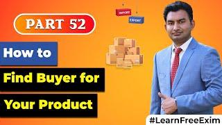 How to Find Buyer for your Product ?  Ways of Finding Buyers   by Paresh Solanki