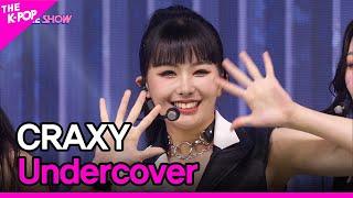 CRAXY Undercover 크랙시 Undercover THE SHOW 220830