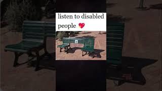 listen to disabled people 