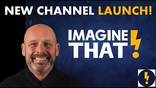 New Free Channel will be the Best - Imagine That