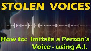 Voice Cloning How to Create a Perfect Imitation of Someones Voice using AI