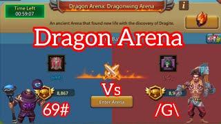 Dragon Arena  69# vs G\  Lords Mobile