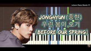 JONGHYUN종현 - 우린 봄이 오기 전에Before Our Spring 피아노  Piano Tutorial By Leisure Piano