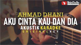 aku cinta kau dan dia - ahmad dhani akustik karaoke