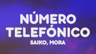Saiko Mora - NÚMERO TELEFÓNICO LetraLyrics