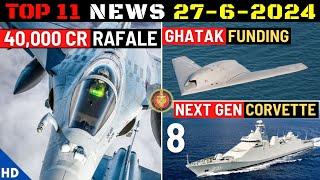 Indian Defence Updates  40000 Cr Rafale OrderGhatak UCAV Funding8 Next Generation Corvettes