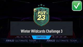 FIFA 23 WINTER WILDCARDS CHALLENGE 3 SBC SOLUTION - FIFA 23 WINTER WILDCARDS CHALLENGE *COMPLETED*