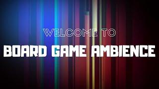 Welcome to Board Game Ambience  Channel Trailer