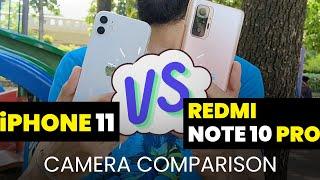 iphone 11 vs redmi note 10 pro  camera comparison  हिंदी में