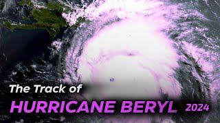 The Track of Hurricane Beryl 2024