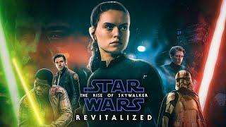 STAR WARS The Rise of Skywalker - Revitalized Full Fan Movie