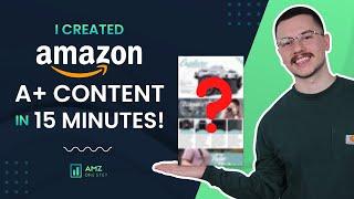 Amazon A+ Content Tutorial - Do It Yourself