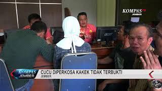 CUCU DIPERKOSA KAKEK TIDAK TERBUKTI