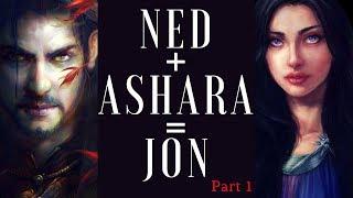 Game of ThronesASOIAF Theories  Ned and Ashara=Jon  New and Improved Edition