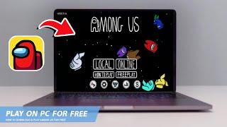 AMONG US HOW TO DOWNLOAD & PLAY AMONG US ON PC  LAPTOP2024