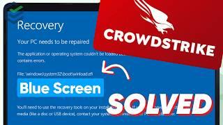 CrowdStrike Blue Screen Error? How to Fix it?  Blue Screen of Death Fixed - July 19 2024