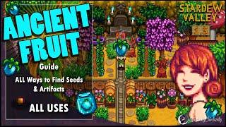 Ancient Fruit Guide  Where To Find Seed and Artifact  Stardew Valley 1.5 Update