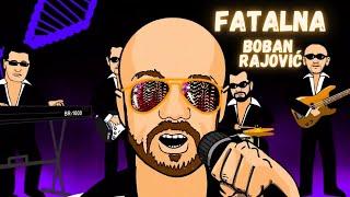 Boban Rajović -  Fatalna Official Video