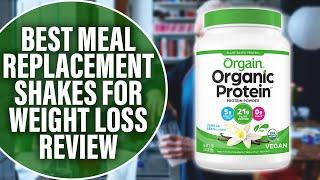 Best Meal Replacement Shakes for Weight Loss An Expert Guide Our Standout Recommendations