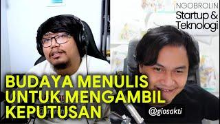 Budaya Menulis Untuk Pengambilan Keputusan ft Giovanni Sakti  Podcast Ngobrolin Startup & Teknologi