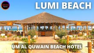 LUMI BEACH. Um Al Quwain Beach Hotel. United Arab Emirates.