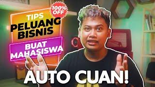 PELUANG BISNIS MAHASISWA YANG MENGHASILKAN CUAN