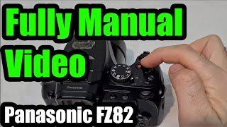 Full Manual mode for Video Recording Panasonic FZ82 F-Stop ShutterSpeed ISO Manual Focus Zoom
