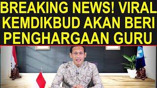 Breaking news kabar gembira penghargaan untuk guru sertifikasi dan non sertifikasi dari Kemdikbud