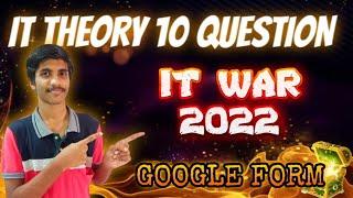 IT WAR 2022  10 IT Theory Questions in Google form  Self Test   Nice world group Presents