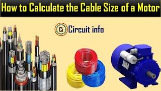 How to Calculate the Cable Size of a Motor l Single Phase load l @CircuitInfo