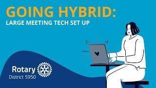 Going Hybrid Large Meeting Hybrid Tech Setup