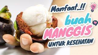 INI 9 MANFAAT BUAH MANGGIS YG JARANG DIKETAHUI