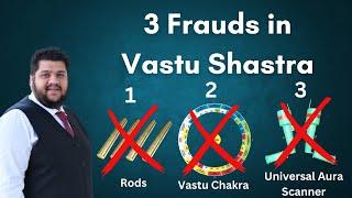 3 Frauds in Vastu Shastra Universal Aura Scanner Vastu Chakra Rods Energy Scanning Vastu Expert