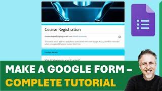 How to Make a Google Form - Complete Tutorial