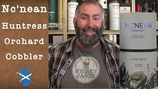 Ncnean Huntress Orchard Cobbler 20192024 Organic Single Malt Scotch Verkostung von WjhiskyJason