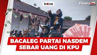 Bacaleg Partai NasDem Sebar Uang di KPU  FlashOne