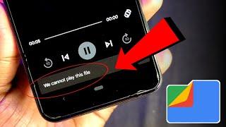 We Cannot Play This File - Files By Google Problem Solve