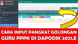 CARA INPUT RIWAYAT KEPANGKATAN GURU PPPK DI DAPODIK 2021.E