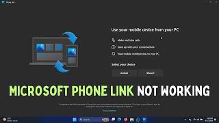 How to Fix Microsoft Phone Link Not Working in Windows 11