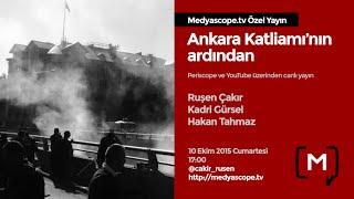 Medyascope.tv Özel Yayın Ankara Katliamının Ardından