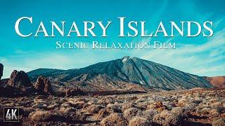 Canary Islands 4K Scenic Relaxation Film  Islas Canarias Spain Drone Scenery with Calming Music