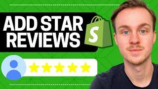 How to Add Star Reviews to Shopify Store 2024