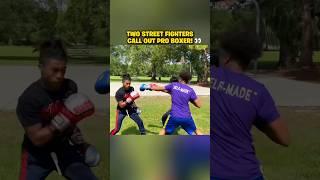 Two Street Fighters CALL OUT Pro Boxer 