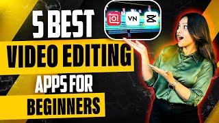 5 Best Video editing apps for beginners for both Android and ios users