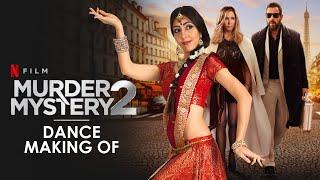 Making Of Murder Mystery 2 Dance Choreography  Indian Wedding Dance with Jennifer Aniston  Netflix