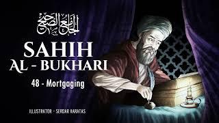 Sahih Al-Bukhari - Mortgaging - Audiobook 48