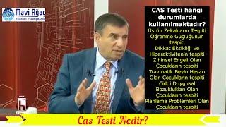 CAS Testi Nedir? Niçin Önemlidir?  Prof. Dr. Üstün DÖKMEN Anlatıyor.