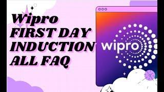 Wipro Induction Program  Day1 query and FAQ  wipro Day1 program for fresher 2021