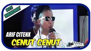 Arif Citenx - Cenut Cenut Official MV