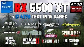 RX 5500 XT + i7 4770 - Test in 15 Games in 2024